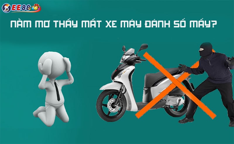 Nằm mơ thấy mất xe mà những ý nghĩa cụ thể